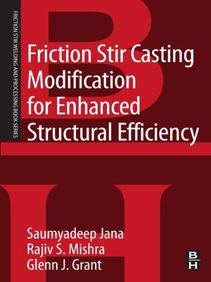 cover image of Friction Stir Casting Modification for Enhanced Structural Efficiency
